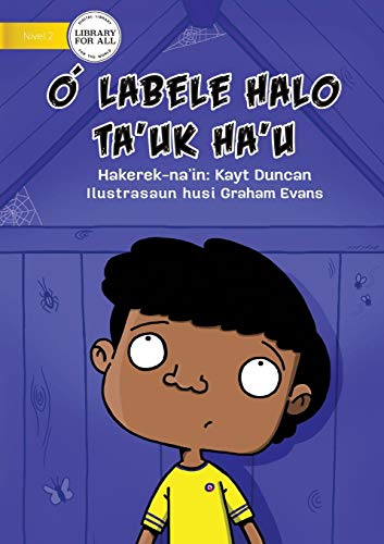 Stock image for You Can't Scare Me - O ? Labele Halo Ta'uk Ha'u (Tetum Edition) for sale by Lucky's Textbooks