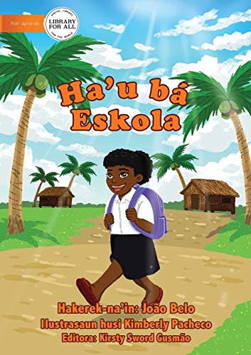 Beispielbild fr Going To School - Ha'u ba Eskola (Tetum Edition) zum Verkauf von Lucky's Textbooks