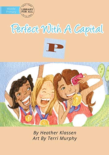 Stock image for Perfect With A Capital P for sale by Lucky's Textbooks