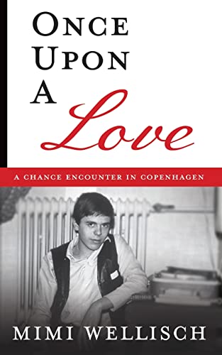 Stock image for Once Upon a Love: A Chance Encounter in Copenhagen for sale by GreatBookPrices