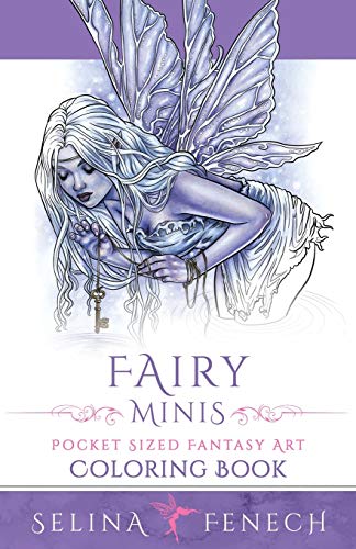 

Fairy Minis - Pocket Sized Fairy Fantasy Art Coloring Book (Fantasy Coloring by Selina)
