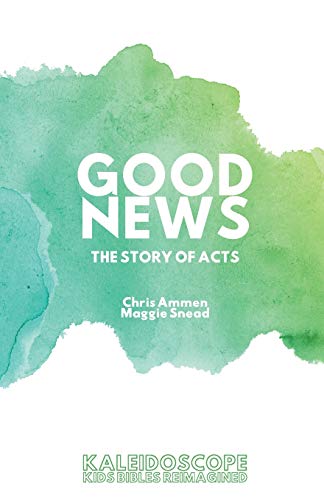 Stock image for Good News, The Story of Acts: The Story of Acts for sale by Goodwill