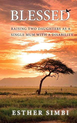Stock image for Blessed: Raising two daughters as a single mum with a disability for sale by Chiron Media