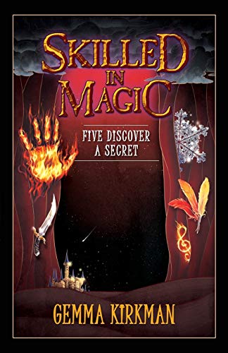 Stock image for Skilled in Magic - Five Discover a Secret: Skilled in Magic Series Book 3 for sale by Chiron Media
