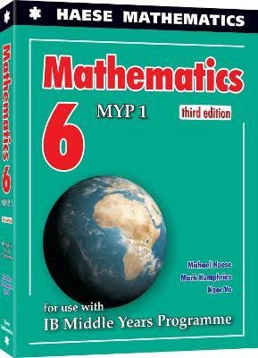 Stock image for Mathematics 6 (MYP 1) (3rd Edition) for sale by Book Dispensary