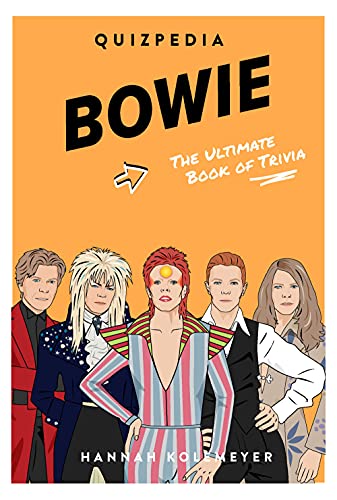 Stock image for Bowie Quizpedia: The Ultimate Unofficial Book of Trivia (Quizpedia, 177) for sale by BooksRun