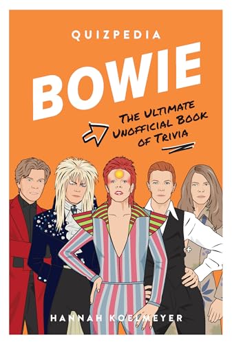 Stock image for Bowie Quizpedia: The Ultimate Unofficial Book of Trivia (Quizpedia, 177) for sale by BooksRun