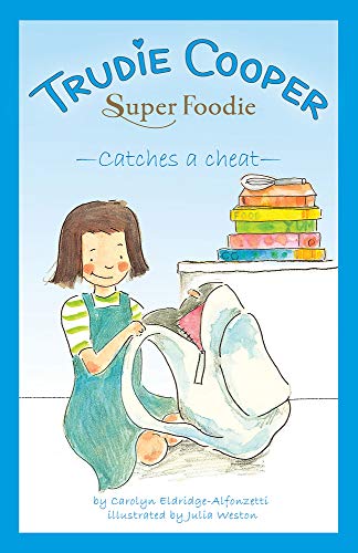 Stock image for Catches a Cheat (3) (Trudie Cooper, Super Foodie) for sale by Ebooksweb