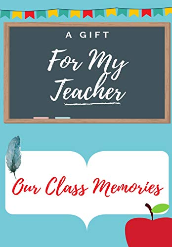 Beispielbild fr For My Teacher: A highly personalized color Teacher Appreciation Book. zum Verkauf von Reuseabook
