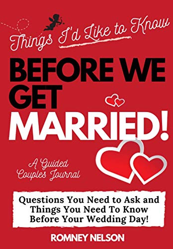 Beispielbild fr Things I'd Like to Know Before We Get Married: Questions You Need to Ask and Things You Need to Know Before Your Wedding Day A Guided Couple's Journal. zum Verkauf von Books Unplugged