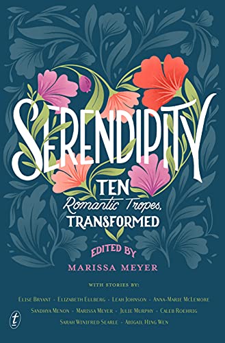 9781922458315: Serendipity: Ten Romantic Tropes, Transformed