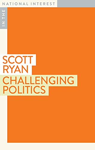 9781922464279: Challenging Politics (In the National Interest)