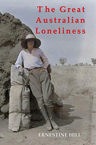 Imagen de archivo de The Great Australian Loneliness a la venta por GreatBookPrices