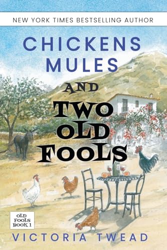 Stock image for Chickens, Mules and Two Old Fools (1) for sale by Isle of Books