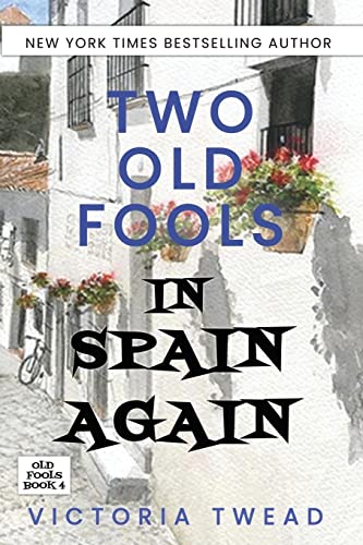 Stock image for Two Old Fools in Spain Again for sale by Irish Booksellers
