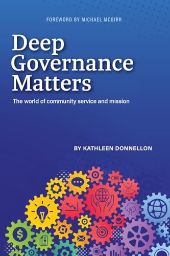 Stock image for Deep Governance Matters: The world of community service and mission for sale by GreatBookPrices