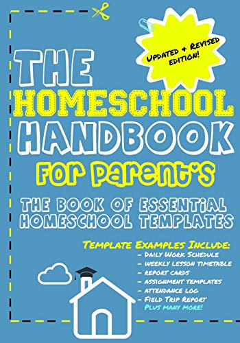 Beispielbild fr THE HOMESCHOOL HANDBOOK FOR PARENT'S : The Book of Essential Homeschool Templates zum Verkauf von Buchpark