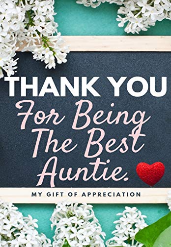 9781922485380: Thank You For Being The Best Auntie: My Gift Of Appreciation: Full Color Gift Book | Prompted Questions | 6.61 x 9.61 inch