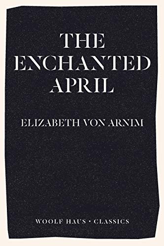 9781922491008: The Enchanted April
