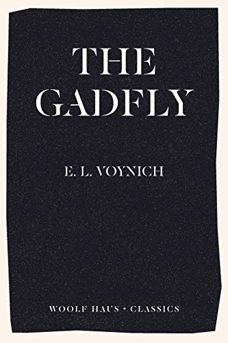 Beispielbild fr The Gadfly: The revolutionary best-seller which inspired Adam Curtis's Can't Get You Out of My Head zum Verkauf von Revaluation Books