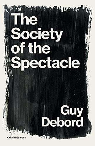 Stock image for The Society of the Spectacle (Critical Editions) for sale by Goodwill San Antonio