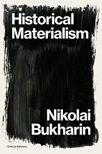 Stock image for Historical Materialism: A System of Sociology for sale by GreatBookPrices