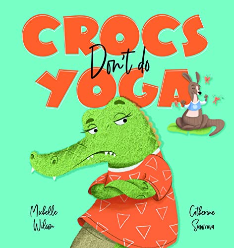 Stock image for Crocs Don't Do Yoga for sale by HPB-Movies