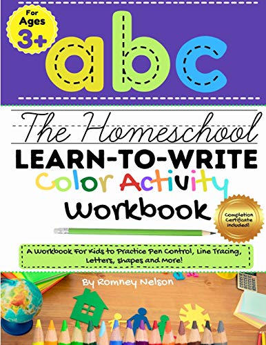 Beispielbild fr The Homeschool Learn to Write Color Activity Workbook: A Workbook For Kids to Practice Pen Control, Line Tracing, Letters, Shapes and More! (ABC Kids Full-Color Activity Book) 8.5 x 11 inch zum Verkauf von Lucky's Textbooks