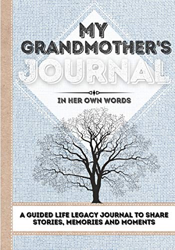 Beispielbild fr My Grandmother's Journal : A Guided Life Legacy Journal To Share Stories, Memories and Moments | 7 x 10 zum Verkauf von Buchpark