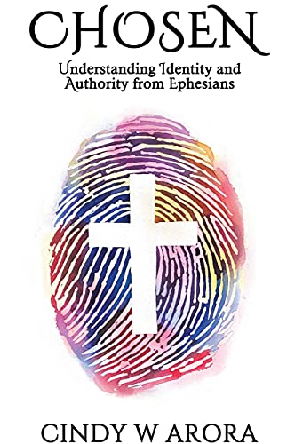 Stock image for Chosen: Understanding Identity and Authority from Ephesians for sale by SecondSale