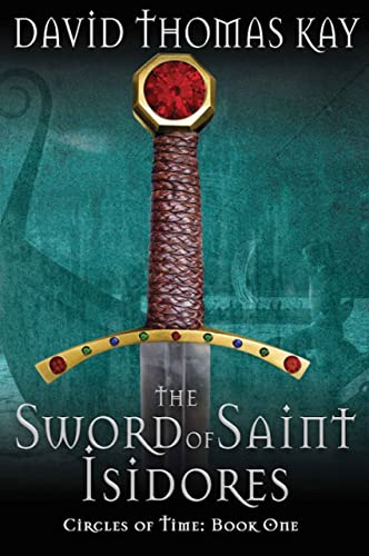 Beispielbild fr The Sword Of Saint Isidores (1) (Circles of Time) zum Verkauf von WorldofBooks