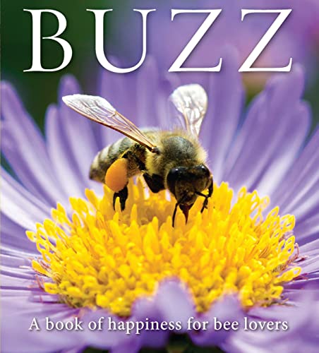 9781922539762: Buzz: A book of happiness for bee lovers (Animal Happiness, 10)