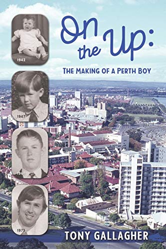 Stock image for On the Up: The Making of a Perth Boy for sale by Lucky's Textbooks