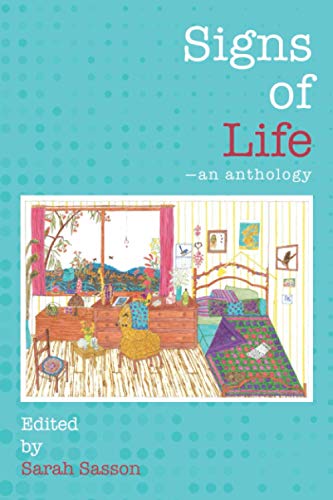 Beispielbild fr Signs of Life: an anthology zum Verkauf von WorldofBooks