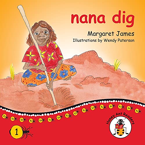 Stock image for nana dig (Honey Ant Readers) for sale by Lucky's Textbooks