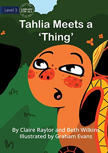 Imagen de archivo de Tahlia Meets a 'Thing' a la venta por Lucky's Textbooks