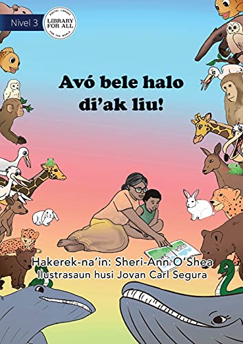 Imagen de archivo de All The Better To Read To You - Av bele halo di'ak liu (Tetum Edition) a la venta por Lucky's Textbooks