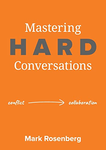 Imagen de archivo de Mastering Hard Conversations: Turning conflict into collaboration a la venta por Big River Books