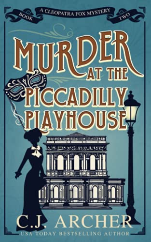 Stock image for Murder at the Piccadilly Playhouse (Cleopatra Fox Mysteries) for sale by SecondSale