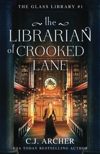 9781922554222: The Librarian of Crooked Lane: 1 (The Glass Library)