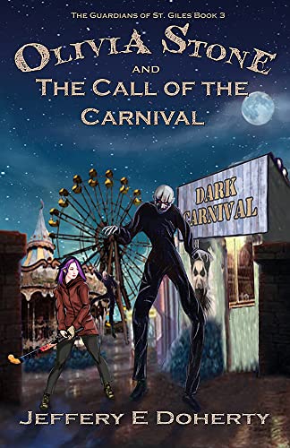 9781922556646: Olivia Stone and the Call of the Carnival (Guardians of St Giles, 3)