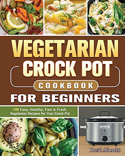 Stock image for Vegetarian Crock Pot Cookbook For Beginners for sale by Big River Books