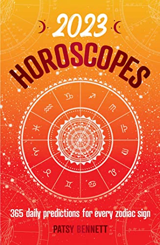 Imagen de archivo de 2023 Horoscopes: 365 Daily Predictions for Every Zodiac Sign a la venta por ThriftBooks-Atlanta