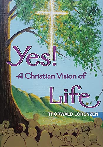 Imagen de archivo de Yes! A Christian Vision of Life a la venta por ISD LLC