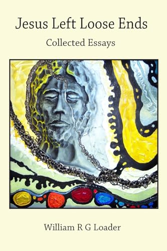 Beispielbild fr Jesus Left Loose Ends: Collected Essays (Scholars Collection) [Soft Cover ] zum Verkauf von booksXpress
