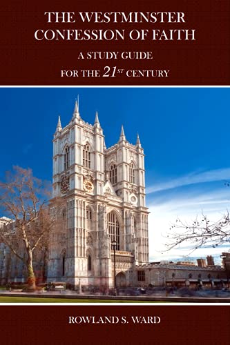 9781922584014: The Westminster Confession of Faith: a Study Guide for the 21st Century