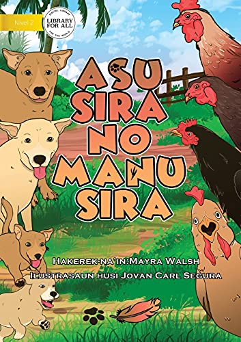 Imagen de archivo de Dogs And Chickens - Asu Sira no Manu Sira (Tetum Edition) a la venta por Lucky's Textbooks