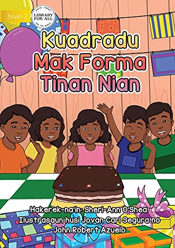 Imagen de archivo de Squares are the Shape of My Birthday - Kuadradu Mak Forma Tinan Nian (Tetum Edition) a la venta por Lucky's Textbooks