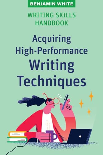 Stock image for Writing Skills Handbook: Acquiring High-Performance Writing Techniques for sale by ThriftBooks-Dallas