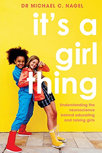 Beispielbild fr It`s a Girl Thing: Understanding the Neuroscience Behind Educating and Raising Girls zum Verkauf von Buchpark